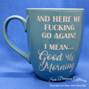 And Here We Fucking Go Again!  I Mean... Good Morning - Blue