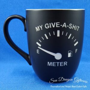 My Give A Shit Meter - Black Matt