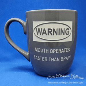 Warning - Mouth Operates Faster Than Brain - Grey