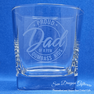 Proud Dad Of A Few Dumbass Kids