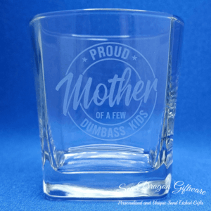 Proud Mother Of A Few Dumbass Kids