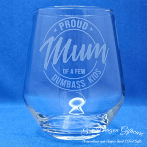 Proud Mum Of A Few Dumbass Kids