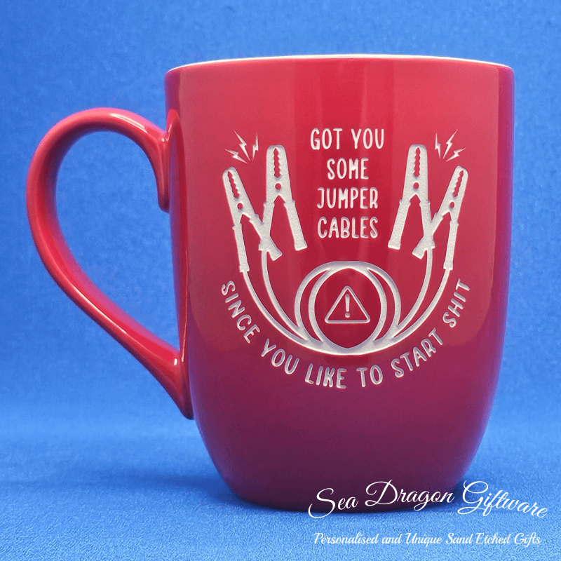 Got You Some Jumper Cables Since You Like To Start Shit - Ceramic Coffee/Tea Mug Slideshow