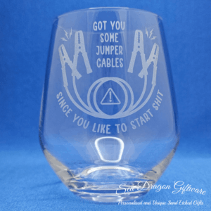 Got You Some Jumper Cables Since You Like To Start Shit