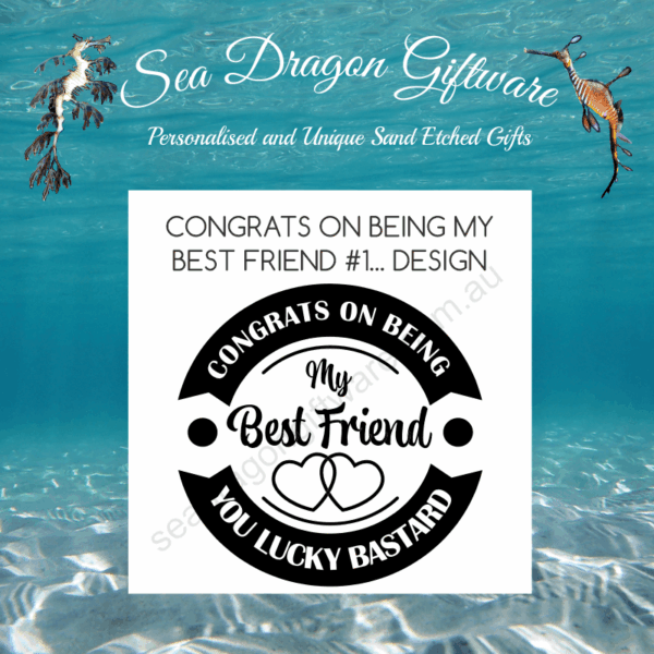 Congrats On Being My Best Friend You Lucky Bastard