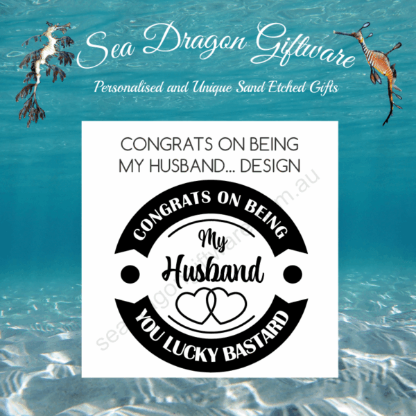 Congrats On Being My Husband You Lucky Bastard