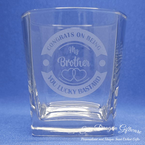 Congrats On Being My Brother You Lucky Bastard