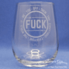 Fuck - Stemless Wine Glass #2