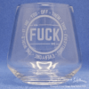 Fuck - Stemless Wine Glass #3