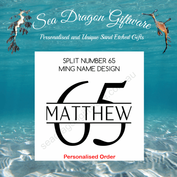 Split Number 65 - Personalised Name - Ming