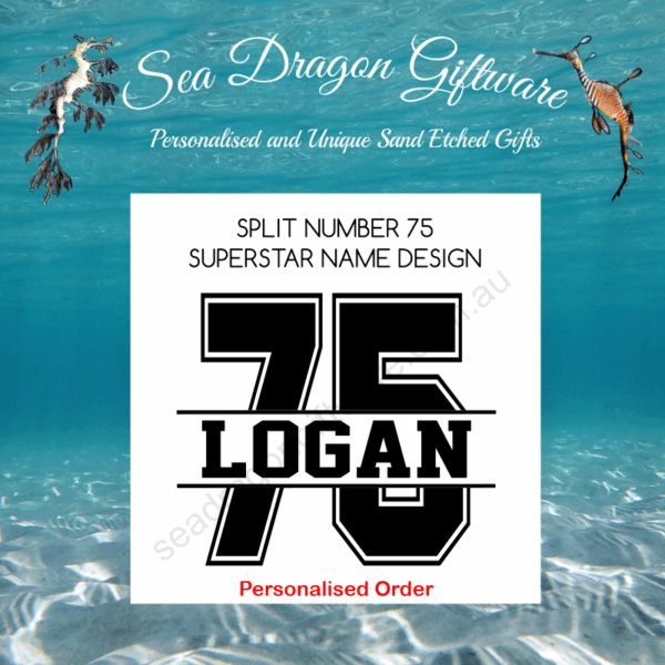 Split Number 75 - Personalised Name - Superstar